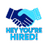 Hey You're Hired