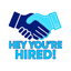 Hey You're Hired